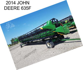 2014 JOHN DEERE 635F