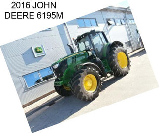 2016 JOHN DEERE 6195M