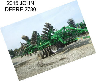 2015 JOHN DEERE 2730