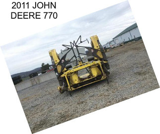 2011 JOHN DEERE 770