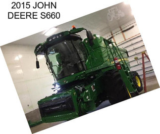 2015 JOHN DEERE S660