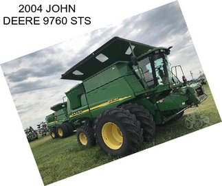 2004 JOHN DEERE 9760 STS