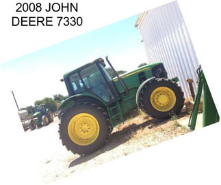 2008 JOHN DEERE 7330