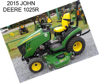 2015 JOHN DEERE 1025R