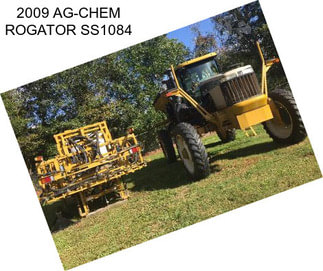 2009 AG-CHEM ROGATOR SS1084