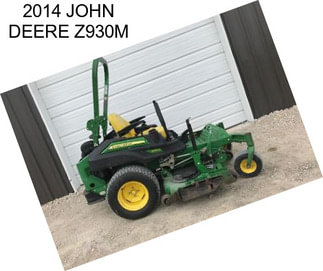 2014 JOHN DEERE Z930M