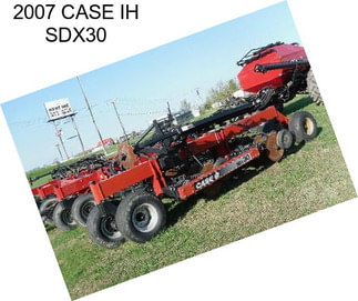 2007 CASE IH SDX30