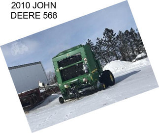 2010 JOHN DEERE 568