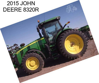 2015 JOHN DEERE 8320R