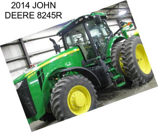 2014 JOHN DEERE 8245R