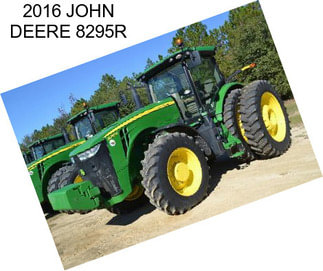 2016 JOHN DEERE 8295R