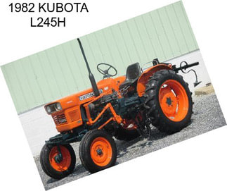 1982 KUBOTA L245H