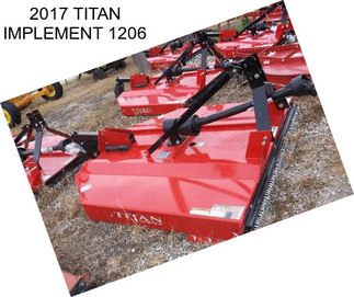 2017 TITAN IMPLEMENT 1206