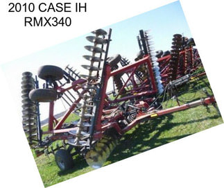 2010 CASE IH RMX340