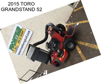 2015 TORO GRANDSTAND 52