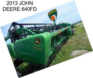 2013 JOHN DEERE 640FD