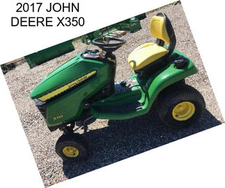 2017 JOHN DEERE X350