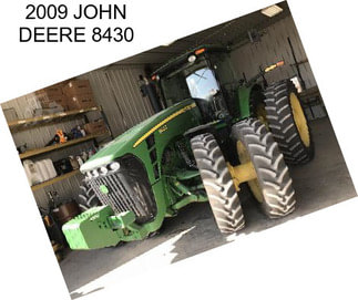 2009 JOHN DEERE 8430