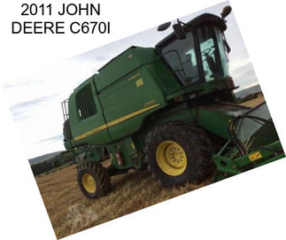 2011 JOHN DEERE C670I