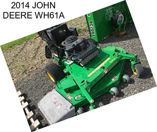 2014 JOHN DEERE WH61A