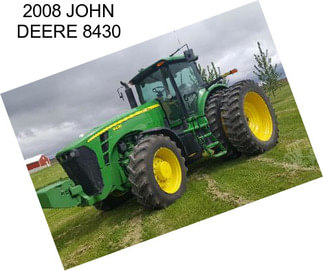 2008 JOHN DEERE 8430