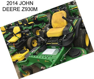 2014 JOHN DEERE Z930M