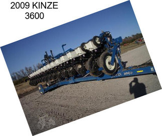 2009 KINZE 3600