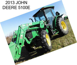 2013 JOHN DEERE 5100E