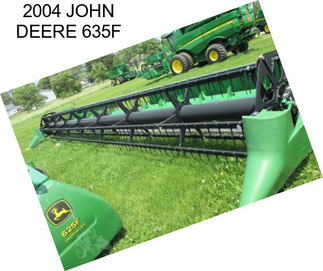 2004 JOHN DEERE 635F