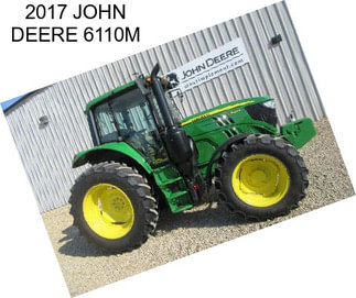 2017 JOHN DEERE 6110M