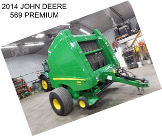 2014 JOHN DEERE 569 PREMIUM