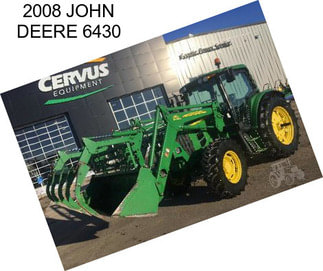 2008 JOHN DEERE 6430