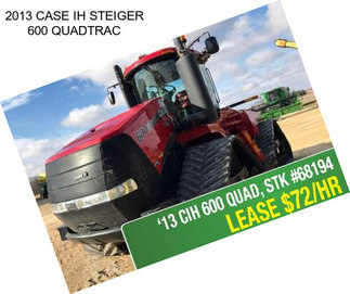 2013 CASE IH STEIGER 600 QUADTRAC