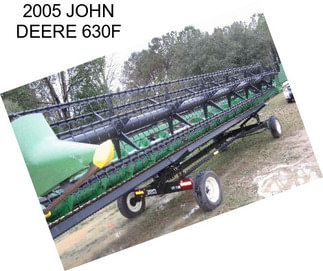 2005 JOHN DEERE 630F