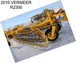 2016 VERMEER R2300