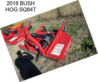 2018 BUSH HOG SQ84T