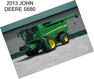 2013 JOHN DEERE S680