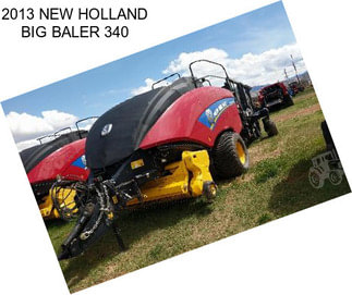 2013 NEW HOLLAND BIG BALER 340