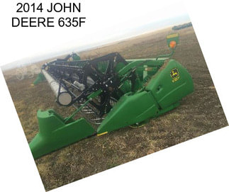 2014 JOHN DEERE 635F