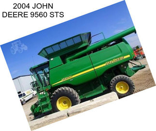 2004 JOHN DEERE 9560 STS