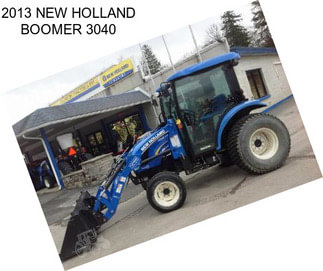 2013 NEW HOLLAND BOOMER 3040