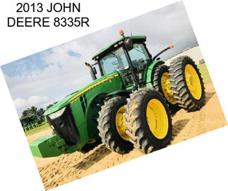 2013 JOHN DEERE 8335R