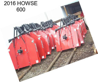 2016 HOWSE 600