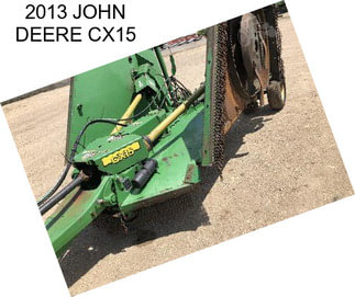 2013 JOHN DEERE CX15