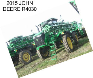 2015 JOHN DEERE R4030