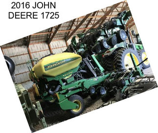 2016 JOHN DEERE 1725