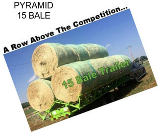 PYRAMID 15 BALE