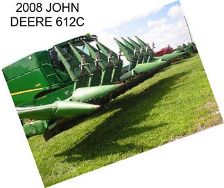 2008 JOHN DEERE 612C