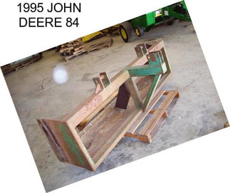 1995 JOHN DEERE 84
