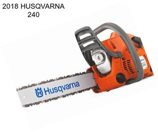 2018 HUSQVARNA 240